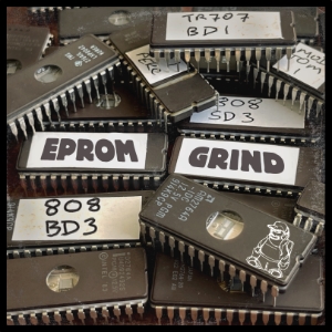 EPROM Grind